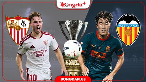 Nhận định bóng đá Sevilla vs Valencia, 02h00 ngày 12/9: Không dễ bắt nạt ‘Bầy Dơi’!